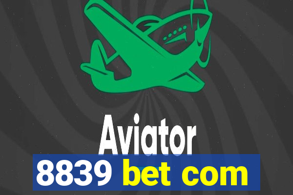 8839 bet com
